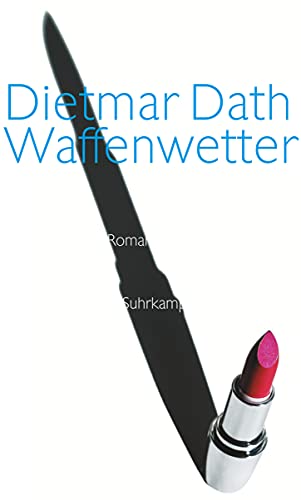 Waffenwetter: Roman