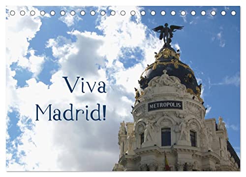 Viva Madrid! (Tischkalender 2024 DIN A5 quer), CALVENDO Monatskalender von CALVENDO