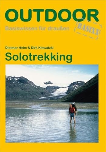 Solotrekking (Basiswissen für draußen, Band 45) von Stein, Conrad Verlag