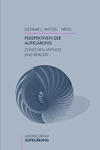 Perspektiven der Aufklärung: Zwischen Mythos und Realität (Laboratorium Aufklärung) von Wilhelm Fink