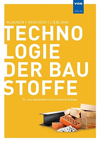 Technologie der Baustoffe: Handbuch für Studium und Praxis