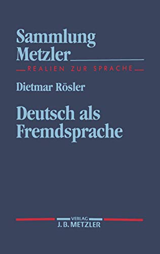 Deutsch als Fremdsprache (Sammlung Metzler) von J.B. Metzler