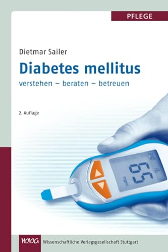 Diabetes mellitus: verstehen - beraten - betreuen von Wissenschaftliche
