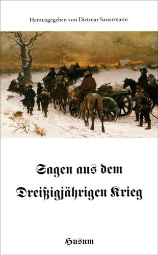 Sagen aus dem Dreißigjährigen Krieg (Husum-Taschenbuch) von Husum Druck