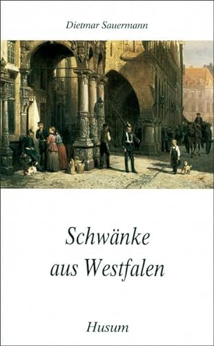 Schwänke aus Westfalen: Z. Tl. in Westfälischer Mundart. (Husum-Taschenbuch)