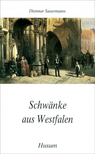 Schwänke aus Westfalen: Z. Tl. in Westfälischer Mundart. (Husum-Taschenbuch)