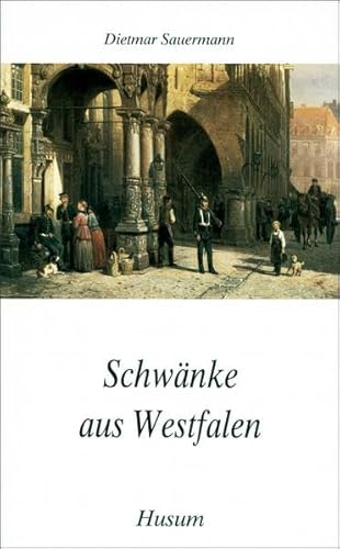 Schwänke aus Westfalen: Z. Tl. in Westfälischer Mundart (Husum-Taschenbuch)