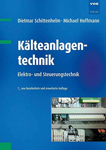 Kälteanlagentechnik: Elektro- und Steuerungstechnik
