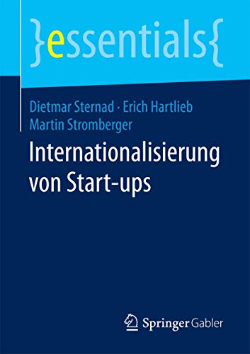 Internationalisierung von Start-ups (essentials) von Springer