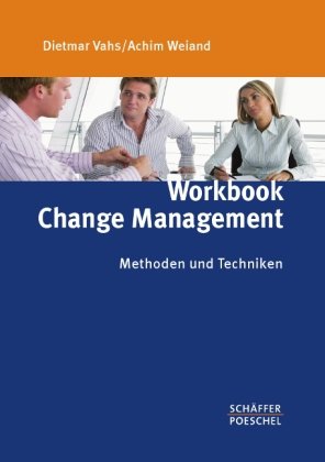 Workbook Change Management: Methoden und Techniken