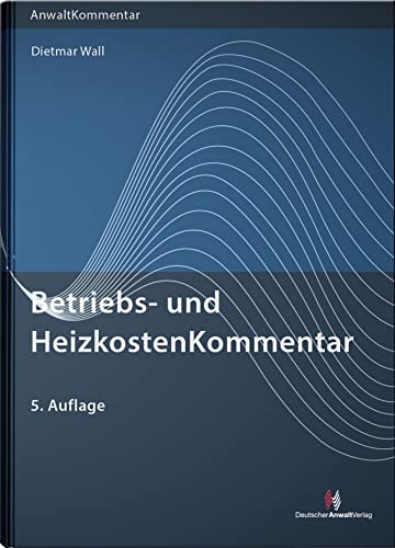 Betriebs- und HeizkostenKommentar (Anwaltkommentare) von Deutscher Anwaltverlag Gm