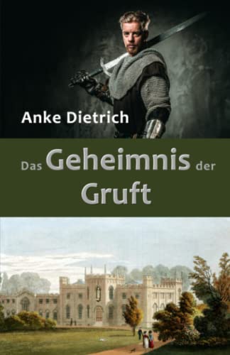 Das Geheimnis der Gruft (Die von Erlebachs, Band 2) von Independently published