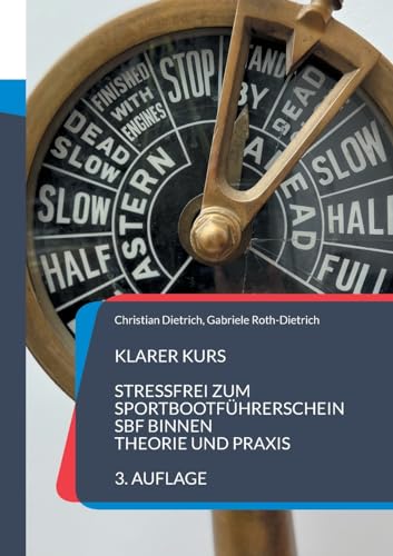 Klarer Kurs: Stressfrei zum Sportbootführerschein Binnen - Theorie und Praxis