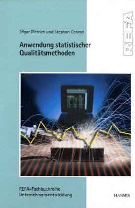 Anwendung statistischer Qualitätsmethoden Anwendung statistischer Qualitätsmethoden von Carl Hanser Verlag GmbH & Co. KG