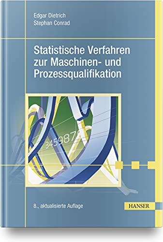 Statistische Verfahren zur Maschinen- und Prozessqualifikation von Carl Hanser Verlag GmbH & Co. KG