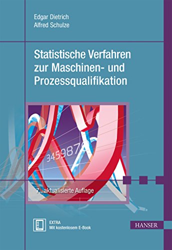 Statistische Verfahren zur Maschinen- und Prozessqualifikation: Extra: Mit kostenlosem E-Book. Zugangscode im Buch