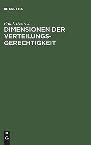 Dimensionen der Verteilungsgerechtigkeit: Diss. Dimensionen der Verteilungsgerechtigkeit: Diss.