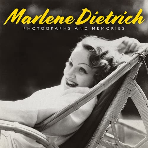 Marlene Dietrich: Photographs and Memories von The University Press of Kentucky