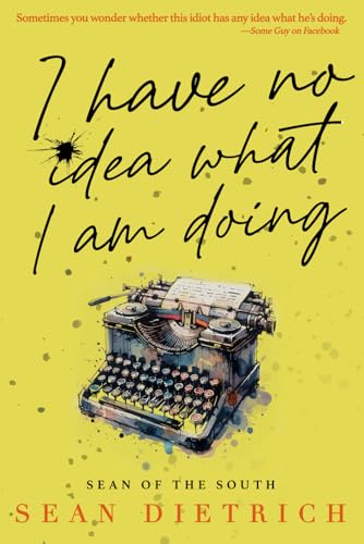 I Have No Idea What I'm Doing von Independently published