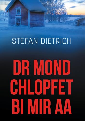 dr Mond chlopfet bi mir aa: Mundart-Poesie von Book on Demand