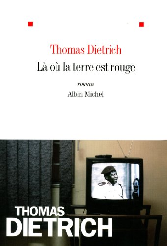 Là où la terre est rouge von ALBIN MICHEL