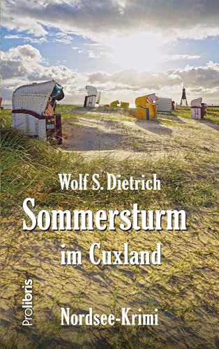 Sommersturm im Cuxland: Nordsee-Krimi von Prolibris