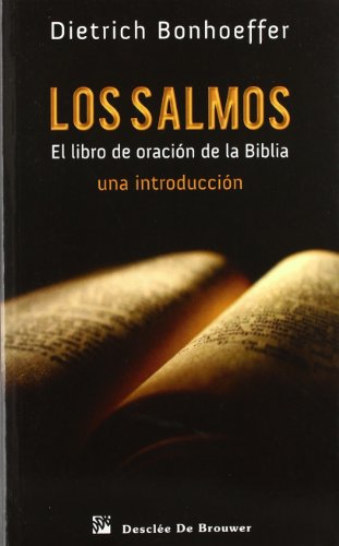 Los Salmos : el libro de oración de la Biblia : una introducción (Caminos, Band 98) von Desclée De Brouwer