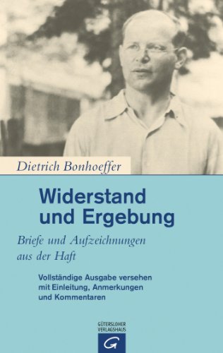 Widerstand und Ergebung: Briefe und Aufzeichnungen aus der Haft von Guetersloher Verlagshaus