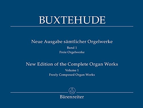 Neue Ausgabe sämtlicher Orgelwerke, Band 1 von Baerenreiter Verlag