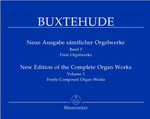 Neue Ausgabe sämtlicher Orgelwerke, Band 3 -Freie Orgelwerke-. Spielpartitur