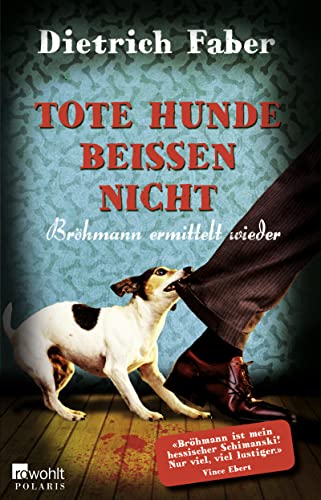 Tote Hunde beißen nicht: Bröhmann ermittelt wieder Tote Hunde beißen nicht: Bröhmann ermittelt wieder