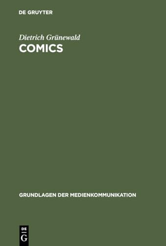 Comics (Grundlagen der Medienkommunikation, 8, Band 8) von de Gruyter
