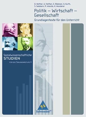 Sozialwissenschaftliche Studien für die Sekundarstufe II: Gesellschaftswissenschaftliche Grundlagentexte von Schroedel