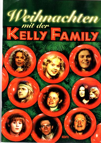 Weihnachten mit der Kelly Family von Alfred Music