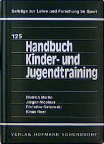 Handbuch Kinder- und Jugendtraining (Beiträge zur Lehre und Forschung im Sport) von Hofmann GmbH & Co. KG