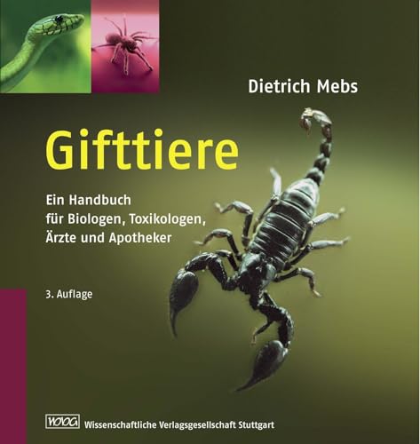 Gifttiere: Ein Handbuch für Biologen, Toxikologen, Ärzte und Apotheker von Wissenschaftliche