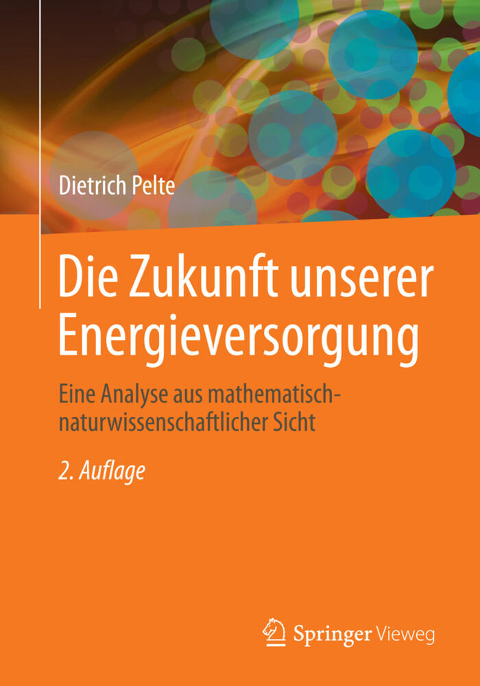 Die Zukunft unserer Energieversorgung von Springer Fachmedien Wiesbaden