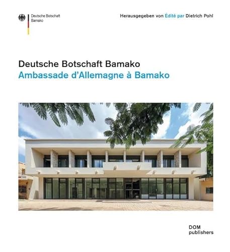 Deutsche Botschaft Bamako. Ambassade d'Allemagne à Bamako Deutsche Botschaft Bamako. Ambassade d'Allemagne à Bamako