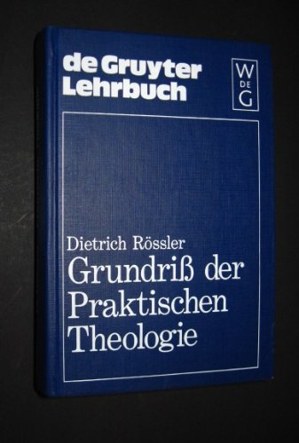 Grundriß der praktischen Theologie (De Gruyter Lehrbuch) von De Gruyter
