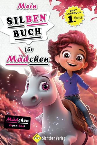 Mädchen lesen los! – Mein Silbenbuch für Mädchen (Erstlesebuch 1. Klasse)