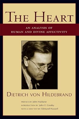 The Heart: An Analysis of Human and Divine Affectivity von St. Augustine's Press