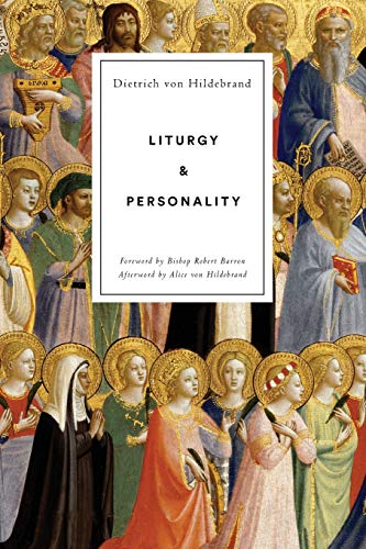 Liturgy and Personality von Hildebrand Press