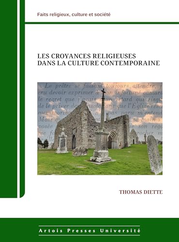 Les Croyances religieuses dans la culture contemporaine von PU ARTOIS