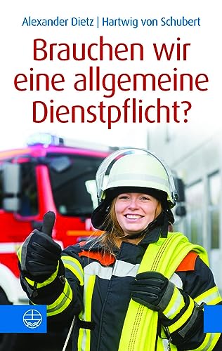 Brauchen wir eine allgemeine Dienstpflicht?