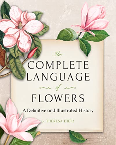 The Complete Language of Flowers: A Definitive and Illustrated History - Pocket Edition (Complete Illustrated Encyclopedia) von WELLFLEET