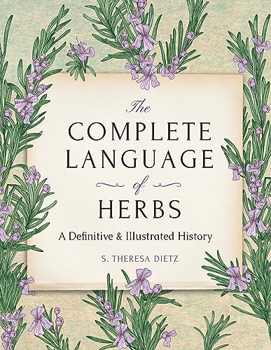 The Complete Language of Herbs: A Definitive and Illustrated History - Pocket Edition von Wellfleet Press