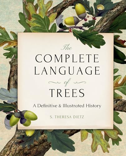 The Complete Language of Trees - Pocket Edition: A Definitive and Illustrated History The Complete Language of Trees - Pocket Edition: A Definitive and Illustrated History