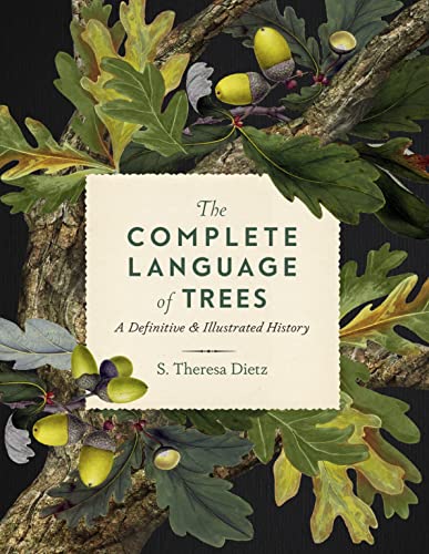 The Complete Language of Trees: A Definitive and Illustrated History (12) (Complete Illustrated Encyclopedia, Band 12) von Wellfleet Press