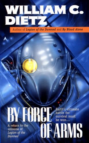 By Force of Arms (Legion of the Damned, Band 4) von Ace