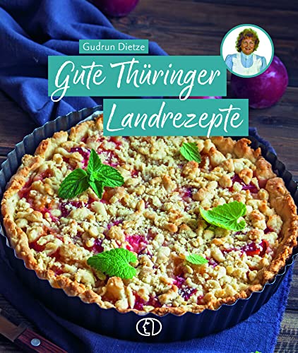 Gute Thüringer Landrezepte von BuchVerlag Leipzig